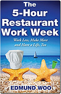 The 5-Hour Restaurant Work Week